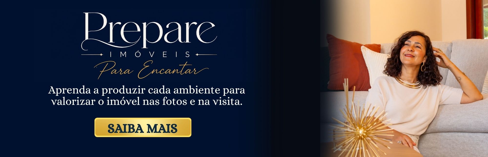 Curso Prepare Imóveis Para Encantar — saiba mais